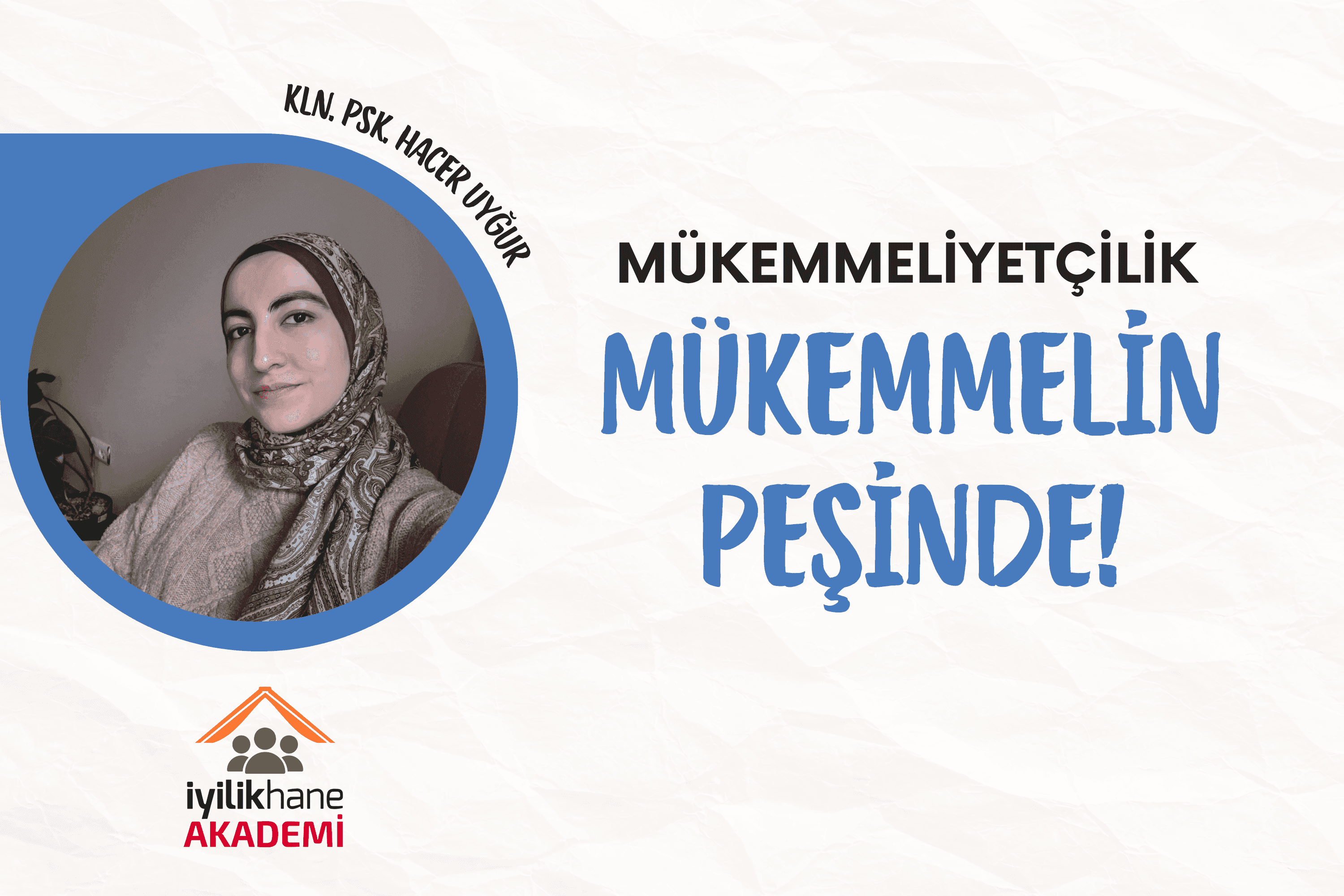 Mükemmelin Peşinde!