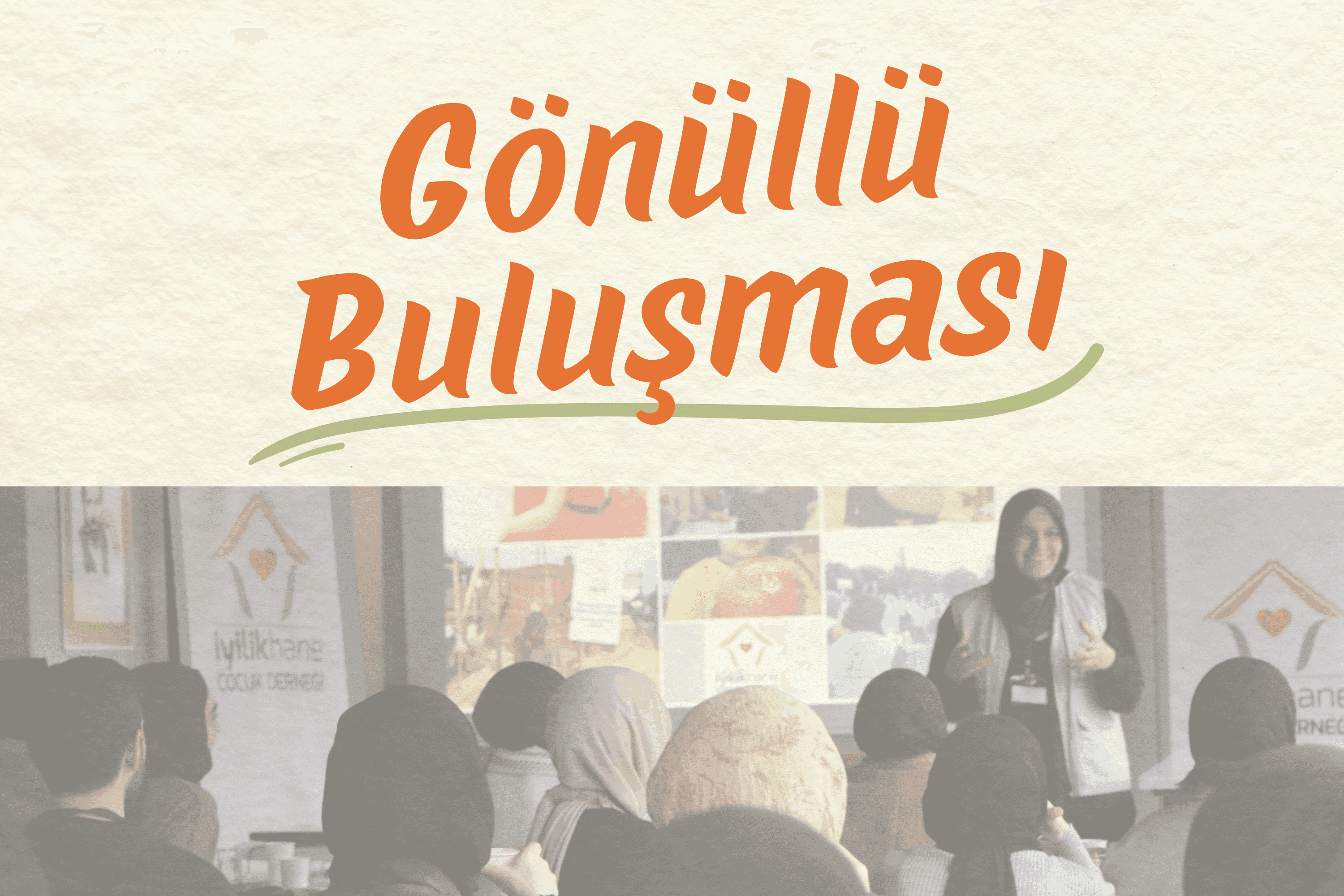 Gönüllü Buluşmasına Davetlisiniz