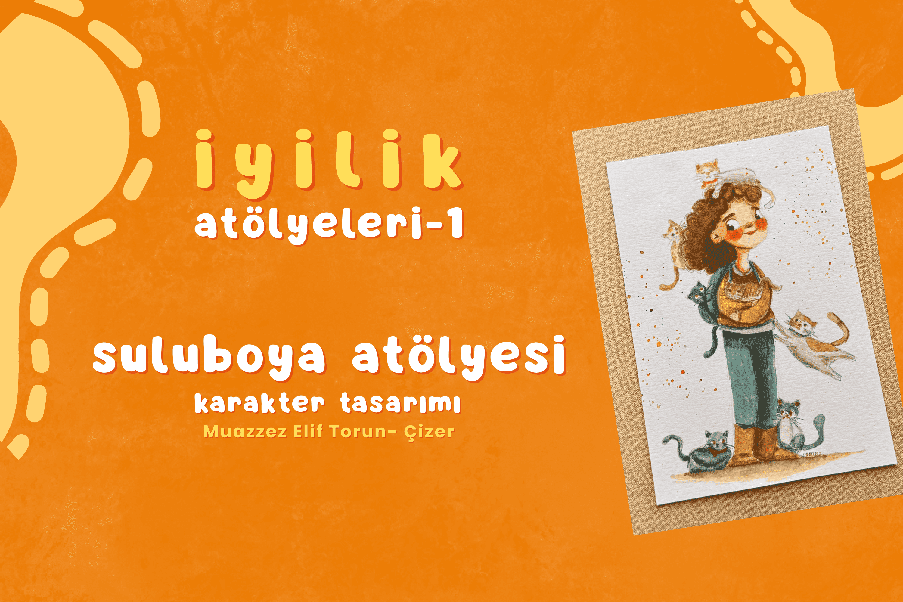 İyilik Atölyeleri, Suluboya Atölyesi ile Başlıyor